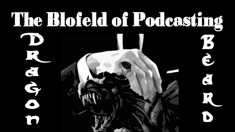 Dragonbeard the Blofeld of Podcasting.jpg